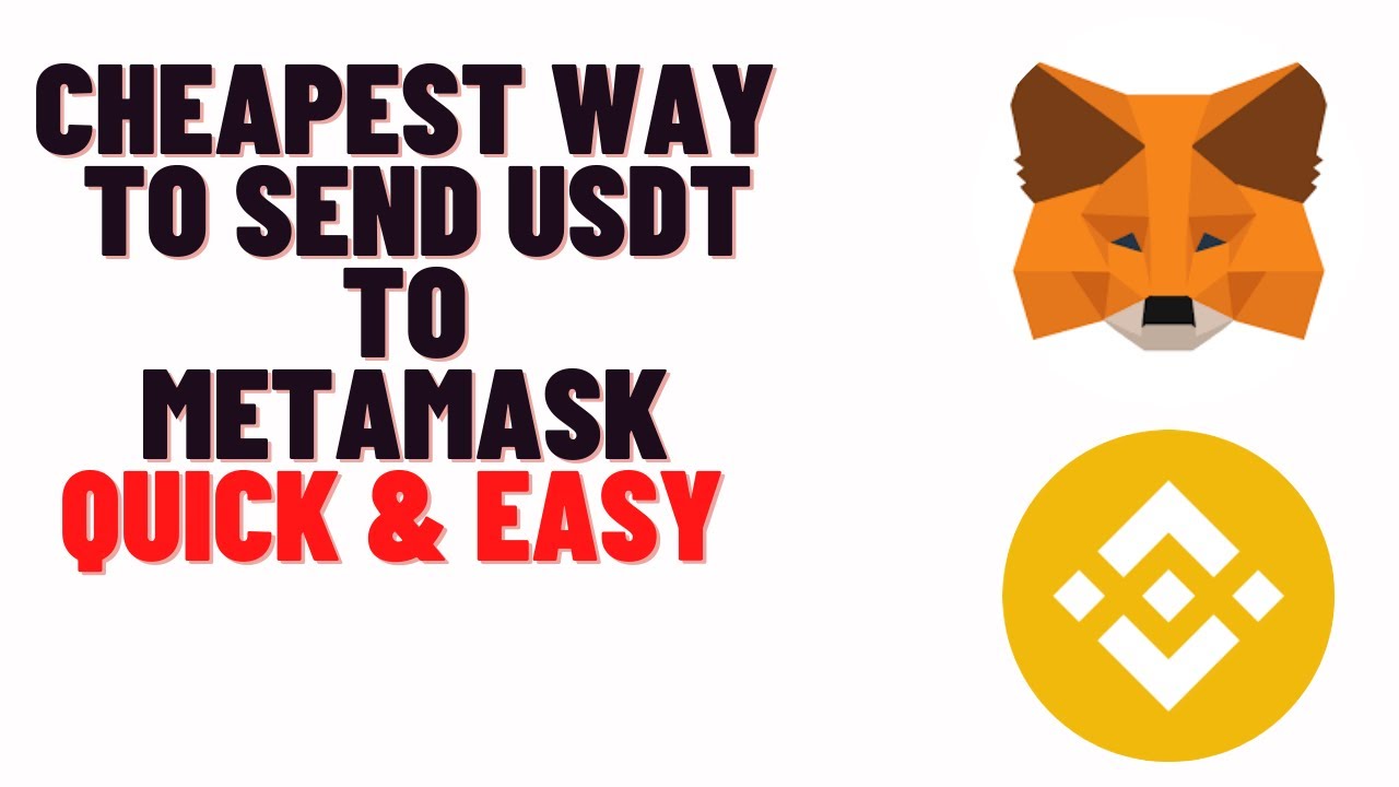 Cheapest Way To Send Usdt To Metamask 2022,how to send usdt from binance to metamask 2022 - YouTube