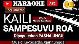 Karaoke Kaili SAMPESUVU ROA lagu daerah Kaili DIPOPULERKAN PASHA UNGU music Keyboard no vocal