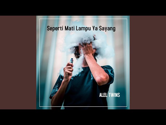 Seperti Mati Lampu Ya Sayang (Remix) class=