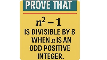 Proof: n^2 - 1 is Divisible by 8 When n is Odd