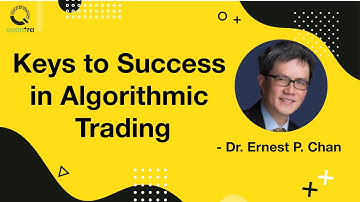 Keys to Success in Algorithmic Trading | Podcast | Dr. E.P. Chan