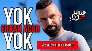 Erkan Acar - Yok Yok (Damar Şarkılar) Resimi