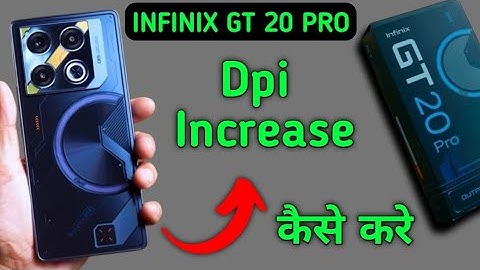 Infinix Gt 20 Pro dpi kaise badhaye, how to increase dpi in infinix, how to use dpi settings in infi