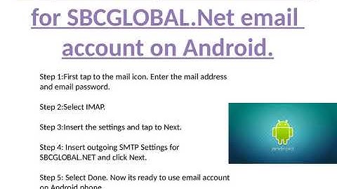 Manual Setup for SBCGLOBAL.NET email account on Android, Iphone and