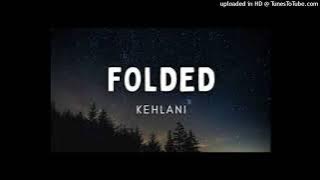 Kehlani - Folded Ft. Trevor Jackson (Visualizer) Unofficial Remix