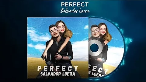 Salvador Loera - Perfect (Official Visualizer)