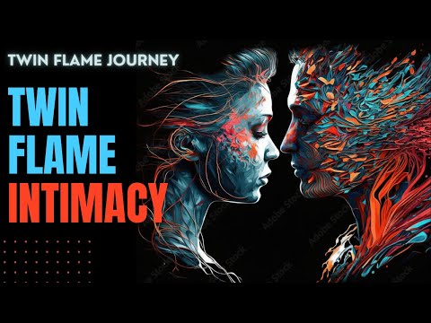 What is twin flames sex? | Twin flames intimate dreams | English