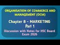 Organisation of Commerce and Management | Chapter 8 - Marketing (Part 1) | Discussion with Notes