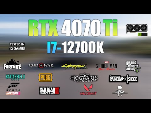 RTX 4070 Ti + I7 12700K : Test in 12 Games - RTX 4070Ti Gaming