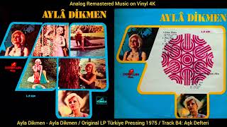 Ayla Dikmen / Aranje: Ergüder Yoldaş - Aşk Defteri (Original Lp Song Analog Remastered 1975) 4K