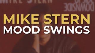 Mike Stern - Mood Swings (Official Audio)