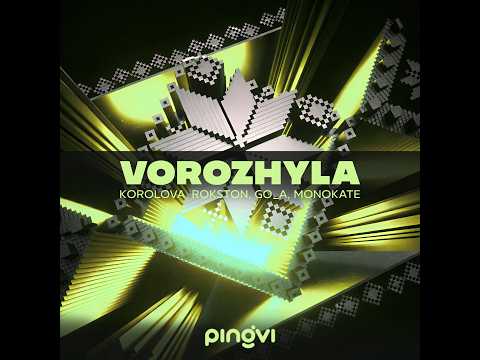 Korolova, Rokston, Go_A, Monokate - Vorozhyla (PINGVI Bootleg)