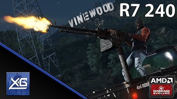 Grand Theft Auto V On AMD Radeon R7 240 2GB GDDR3 (UPDATE/Windows 10)