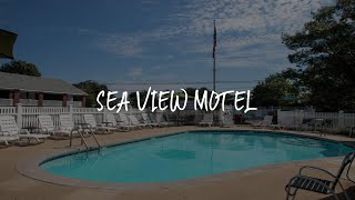 Sea View Motel Review - Ogunquit , United States of America