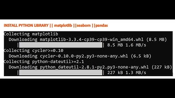 INSTALL PYTHON LIBRARY || matplotlib ||seaborn ||pandas