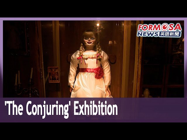 Immersive exhibition in Taipei features ‘The Conjuring’ Universe｜Taiwan News