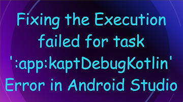 Fixing the Execution failed for task 
