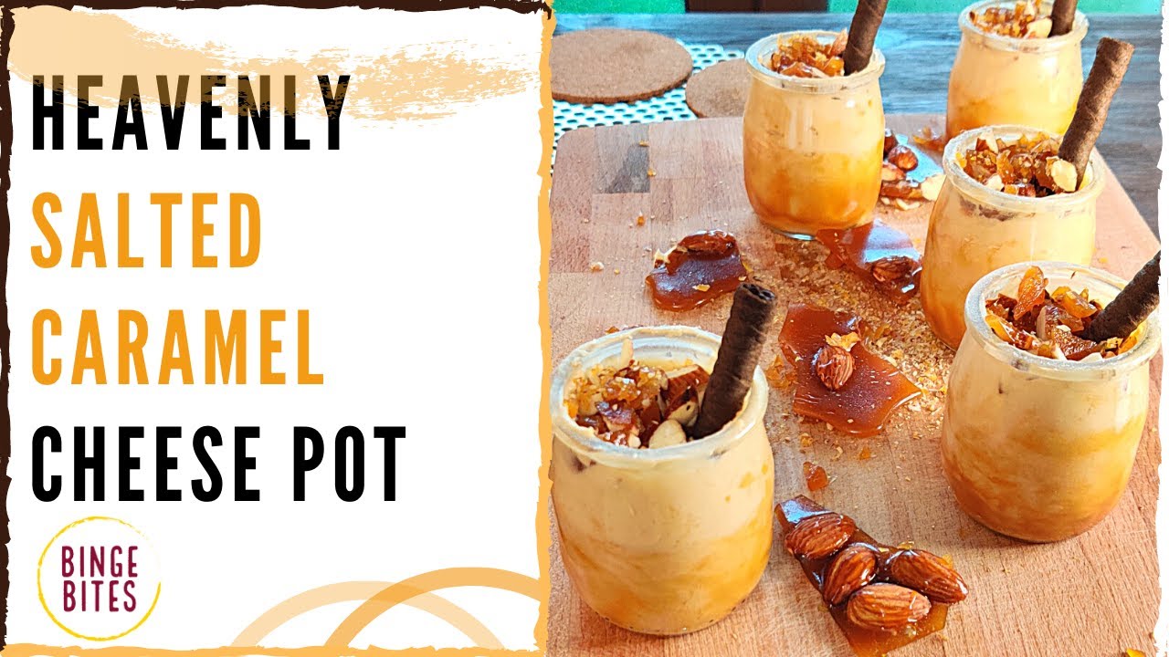 SALTED CARAMEL CHEESE POT | SALTED CARAMEL | NO BAKE DESSERT | EASY ...