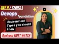 Day-9 DevOps Fresher: ENVIRONMENT Types You’re SKIPPING WITHOUT Realising (Hindi) | Foundation
