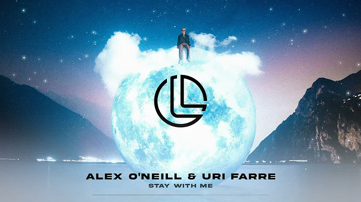 Alex O'Neill & Uri Farre - Stay With Me (Progressi...
