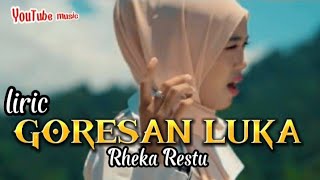 GORESAN LUKA Rheka Restu Lirik lagu#laguterbaru #lagumalaysia