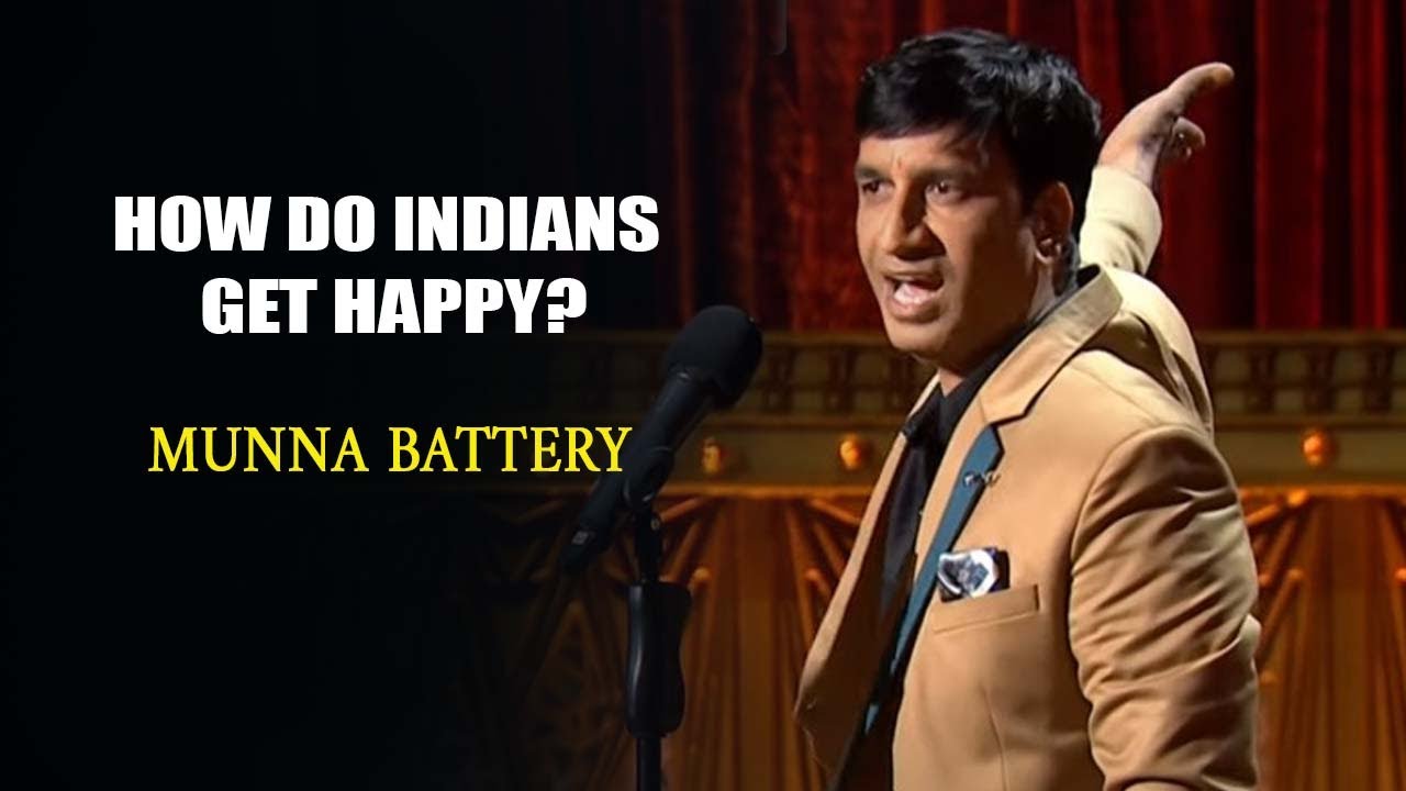How Do Indians Get Happy  Munna Battery  Indias Laughter Champion