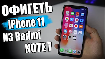 😱 iPhone 11 из Xiaomi Redmi Note 7 👍 Я В ШОКЕ.
