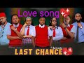 Last Chance Parté3 LOVE SONG BY Official Doyy EPISODE 65
