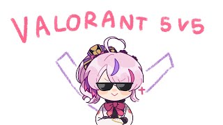 VALORANT!!!! 5 V5【NIJISANJI EN | Maria Marionette】