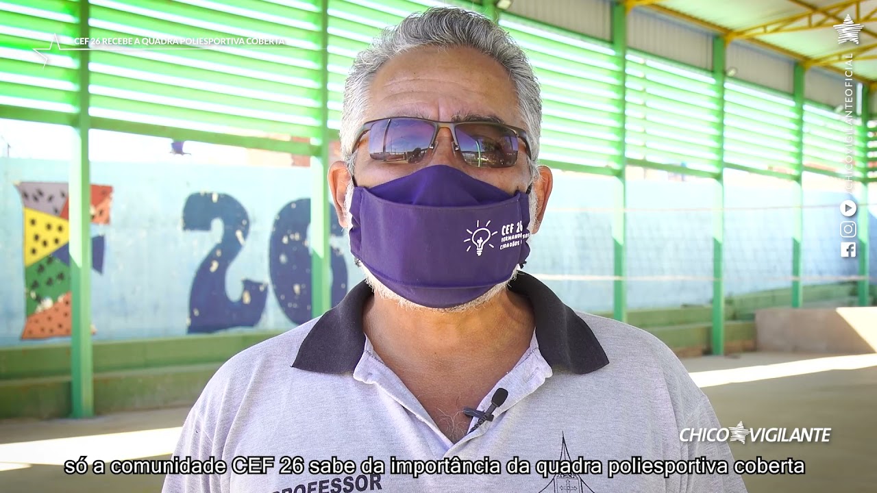 CEF 26 do Setor O agora tem Quadra Poliesportiva Coberta