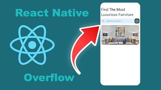 React Native Overflow Best Explanation