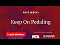 Keep on pedaling