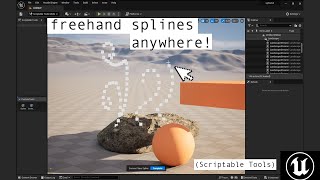Draw Splines With Your Mouse - Unreal Engine 5.2 Scriptable Tools