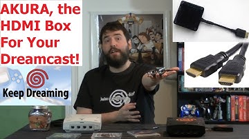Keep Dreaming - Akura Dreamcast HDMI Box! - DC HD! - Adam Koralik