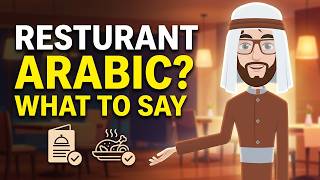 Speak Arabic at Restaurants | Here's Exactly What to Say