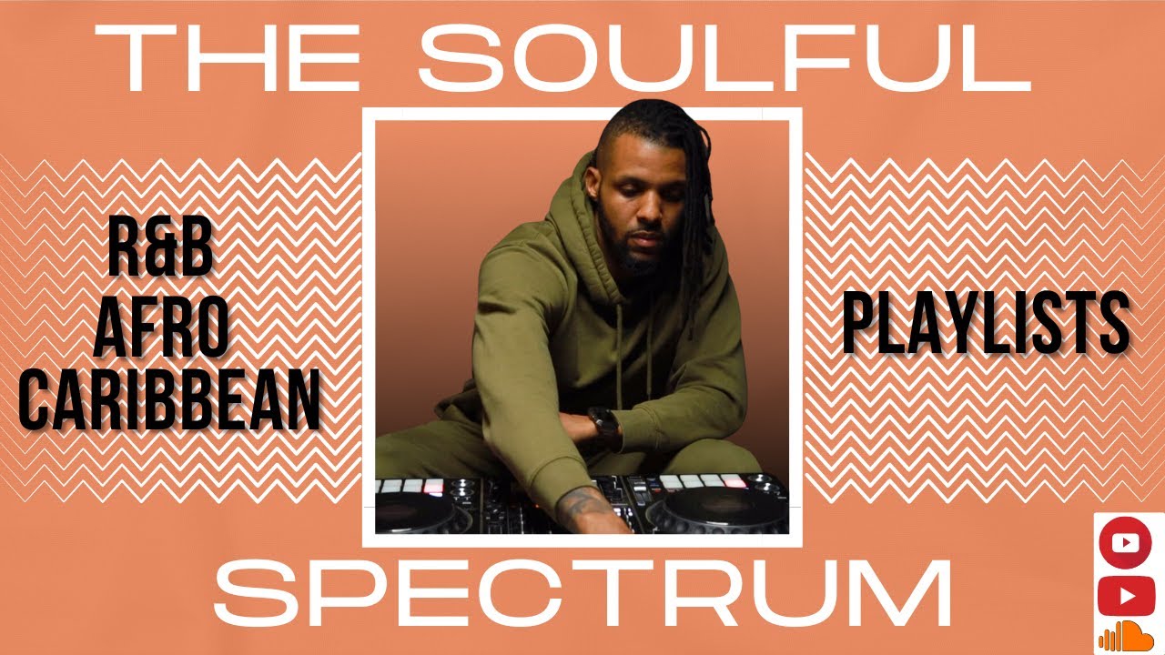 SOULFUL SPECTRUM [R&B PLAYLIST]
