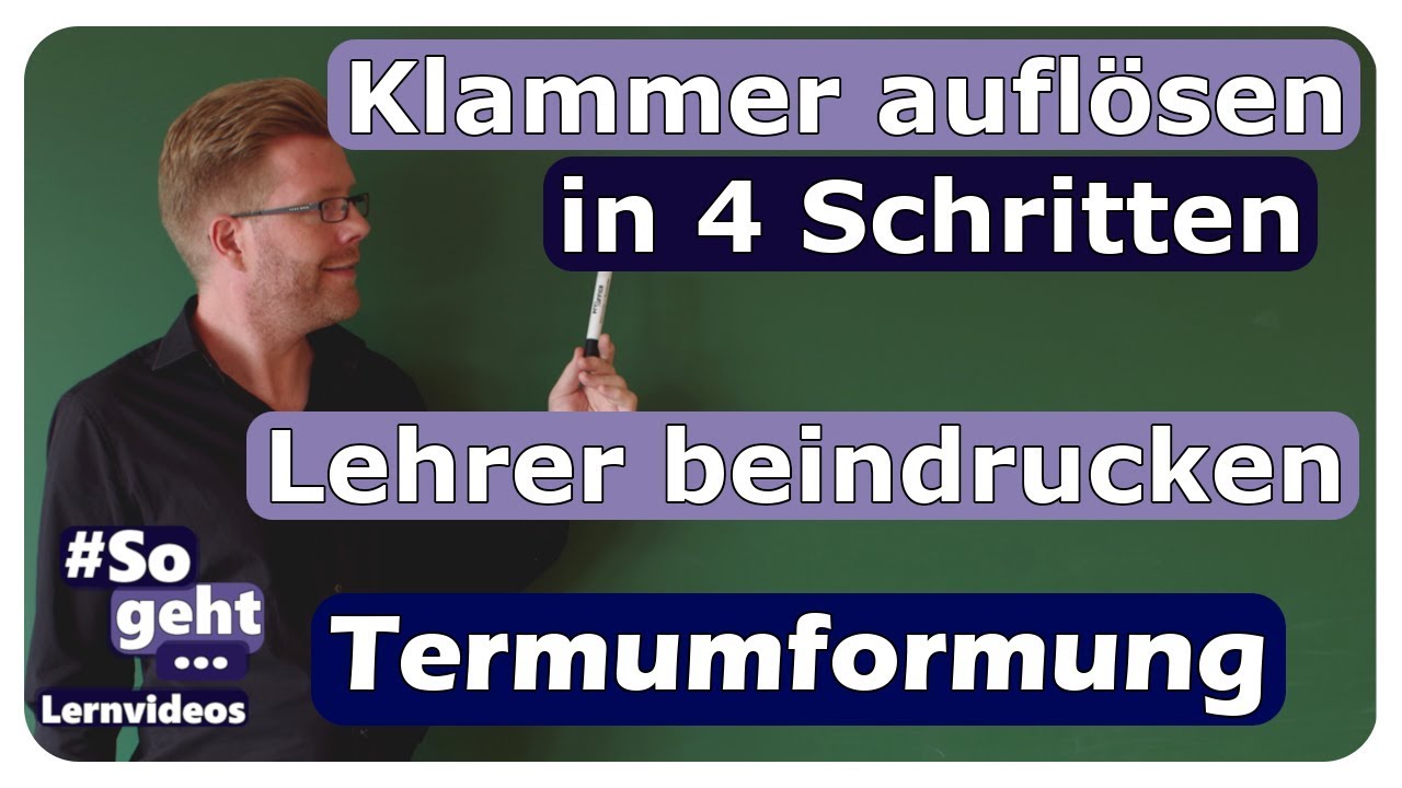 Vorschaubild zum Lernvideo "Lehrer beeindrucken und in 4 Schritten ausmultiplizieren - einfach und anschaulich erklärt"