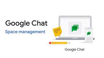Google Chat: Space management