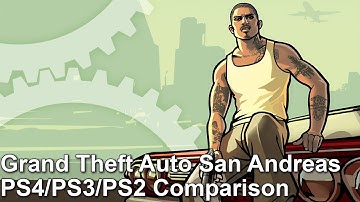 Grand Theft Auto San Andreas PS4 vs PS2 vs PS3 Graphics Comparison