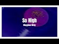 So High / Mayghan Kirby