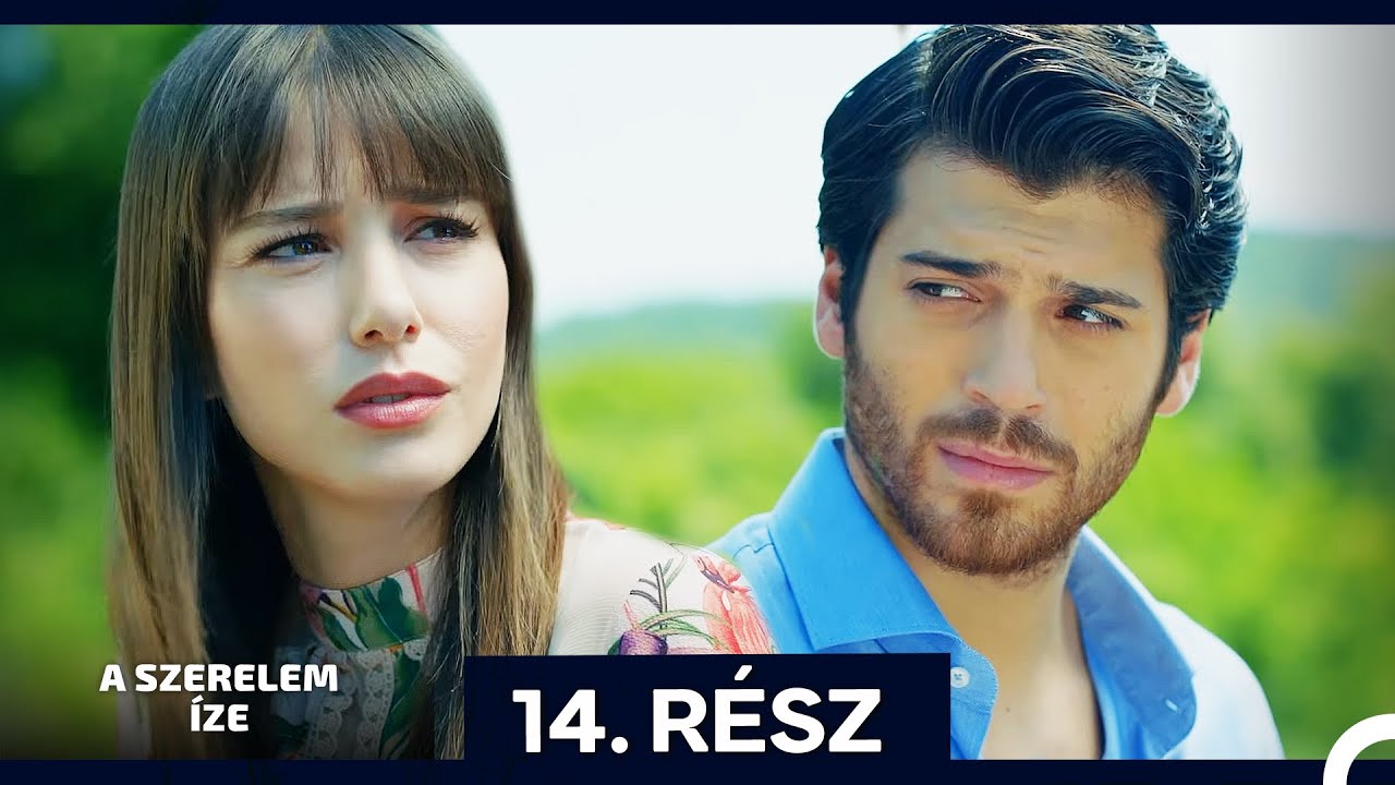 A Szerelem íze 14. Rész (Magyar Szinkron)