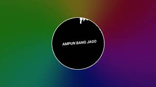 Ampun Bang Jago Lagu Tiktok Viral 2020