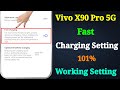 Vivo X90 Pro 5G Fast Charging Setting | Vivo X90 Pro 5G Charging Problem | Vivo X90 Pro Fast Charge