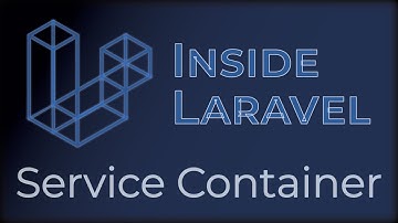 Inside Laravel: Service Container