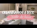 ORGANISATION & DECO Salle de bain