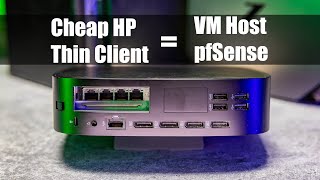 Thin Client w/ NIC for VMs and Firewalls HP T740