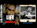 Breathtaking ACAPELLA Elvis singing &quot; Life&quot; with 1080 HQ Lyrics