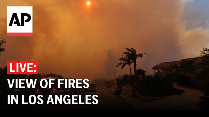 LIVE: View of fires in Los Angeles, California