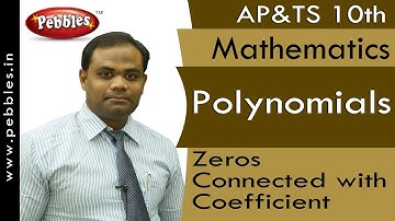 Zeros Connected with Coefficient : Polynomials | Mathematics | AP&TS