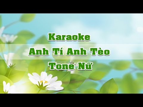 Karaoke I Anh Tí Anh Tèo I Cover ( Tone Nữ)